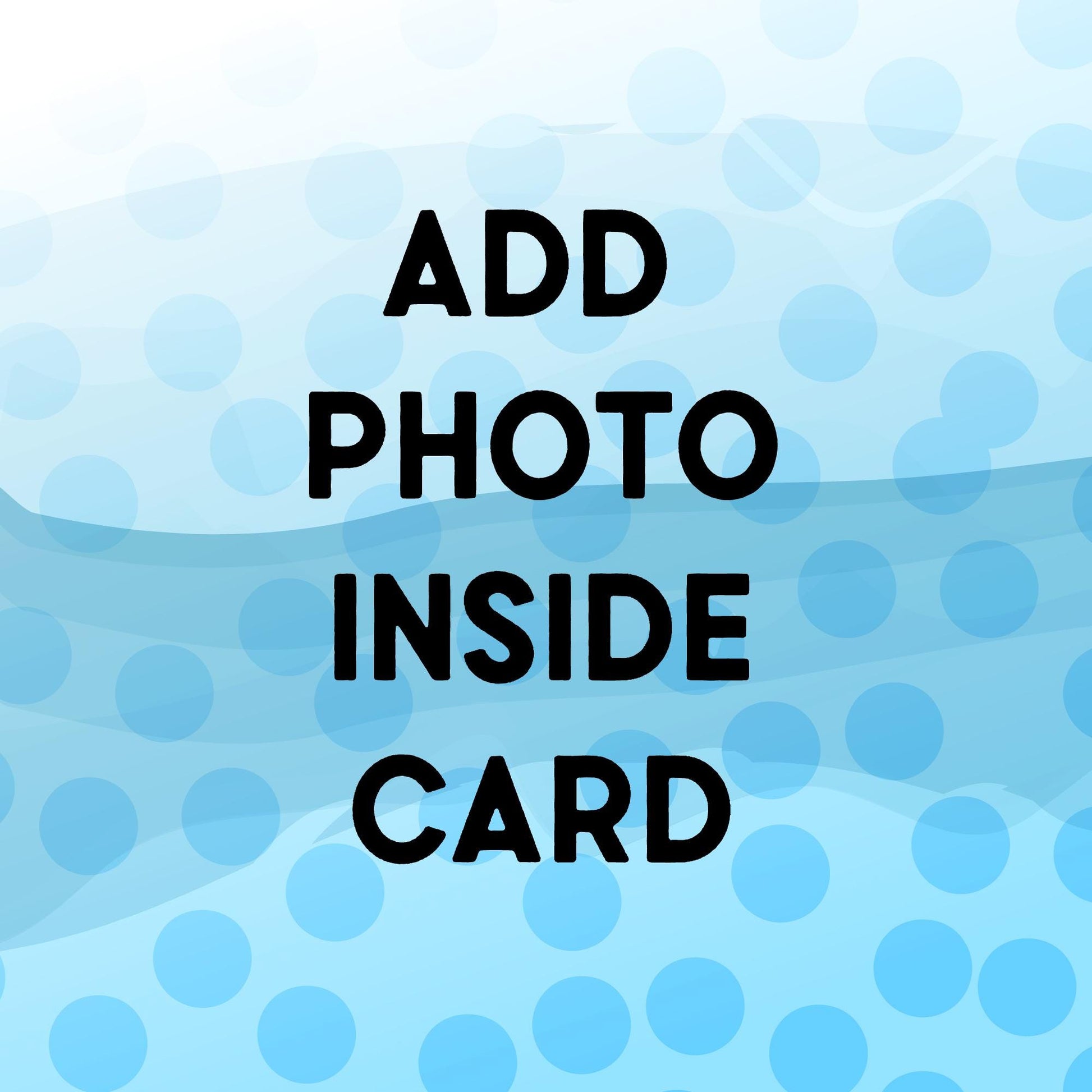 Photo Addition for Greeting Card - LauraRoyArt